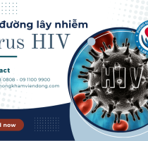 Những con đường lây nhiễm virus HIV bạn cần biết để phòng tránh