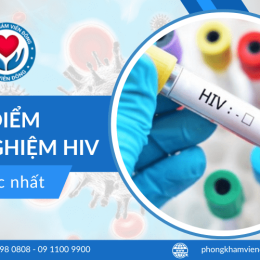 Xét nghiệm HIV nên thực hiện vào thời điểm nào cho kết quả chính xác?